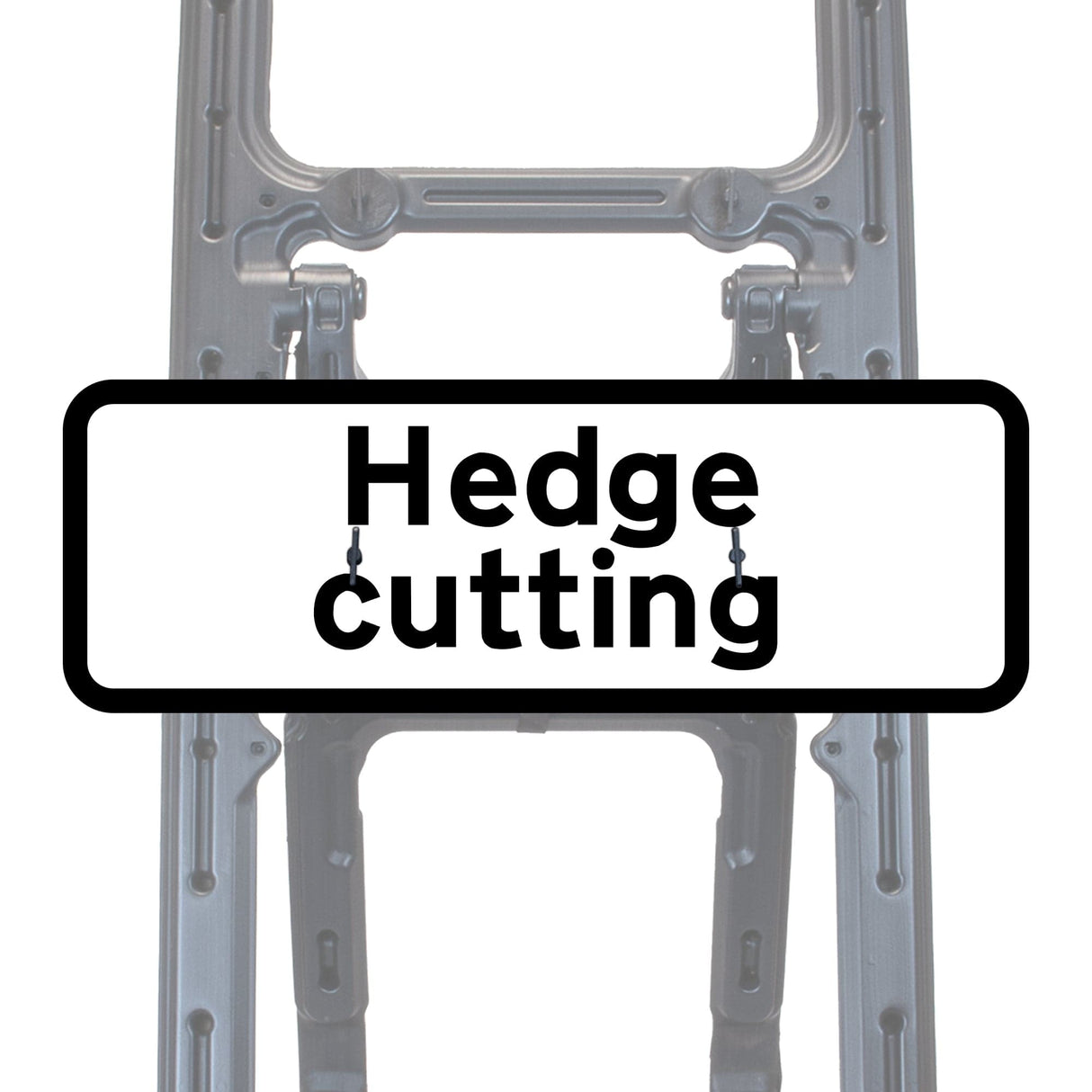 Hedge Cutting quick-fit supplementary plate to diagram 7001.1 - white reflective plate with black legend