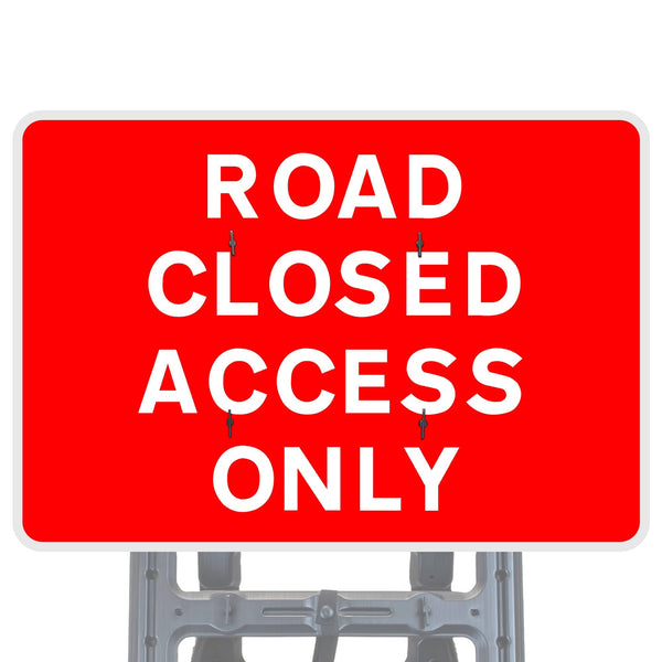 'Road Closed Access Only' QuickFit Sign Face Street Solutions UK