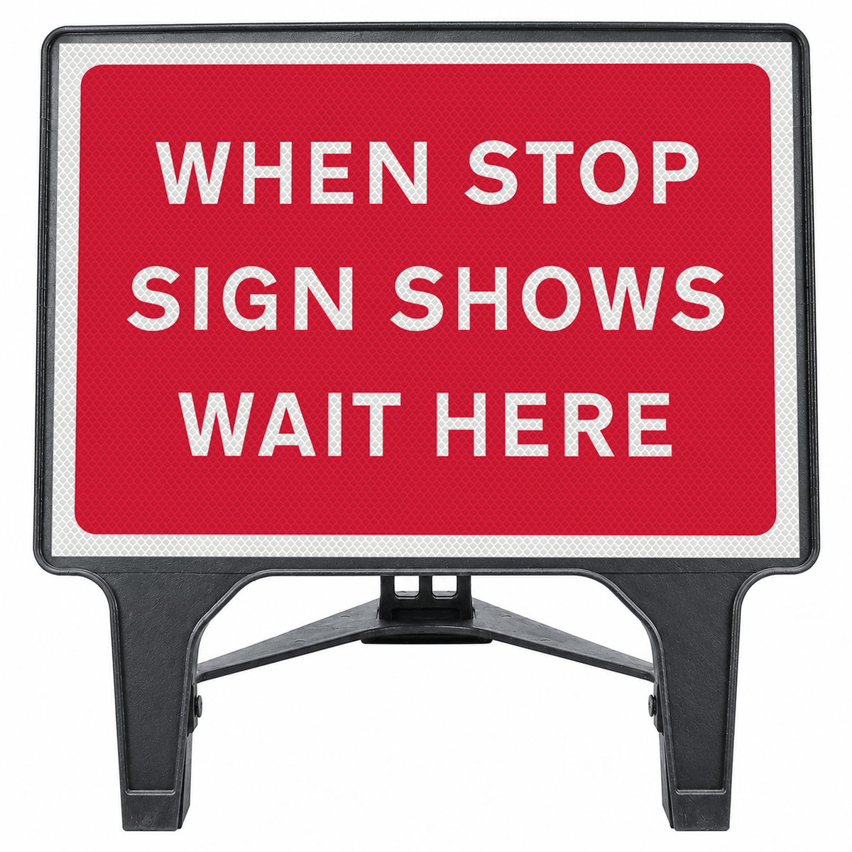When Stop Sign Shows Wait Here 1050x750mm Q-Sign