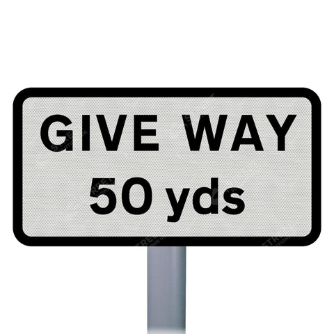 GIVE WAY 50 yds