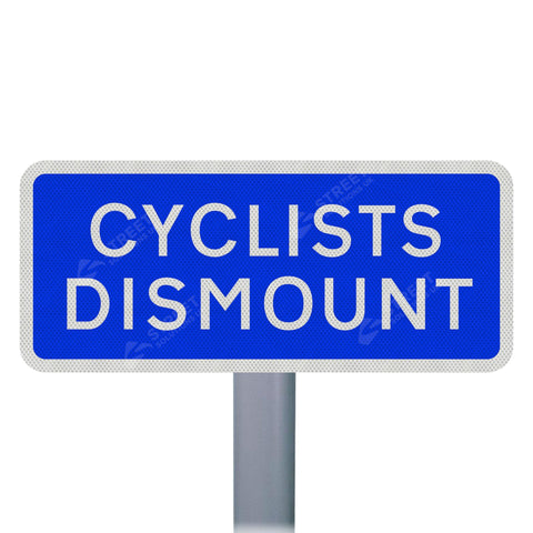 966 Cyclists Dismount Sign Face | Post & Wall Mounted road street highway signage 