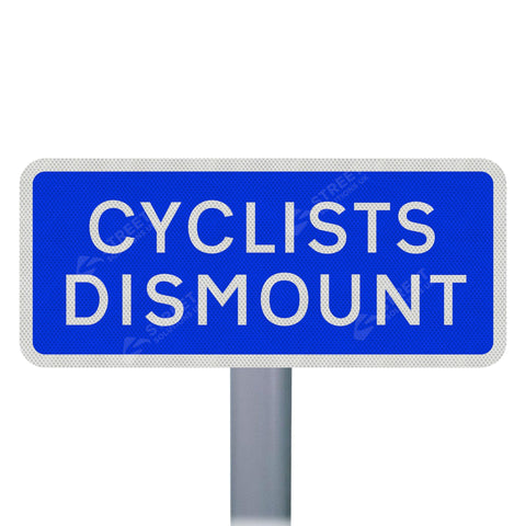 966 Cyclists Dismount Sign Face | Post & Wall Mounted road street highway signage
