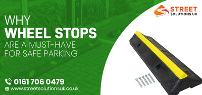 Why Wheel Stops Are a Must-Have for Safe Parking