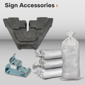 Sign accessories Mounting hardware posts stands clips brackets frames fasteners anchors installation tools lighting bases covers sand bags ballast weight