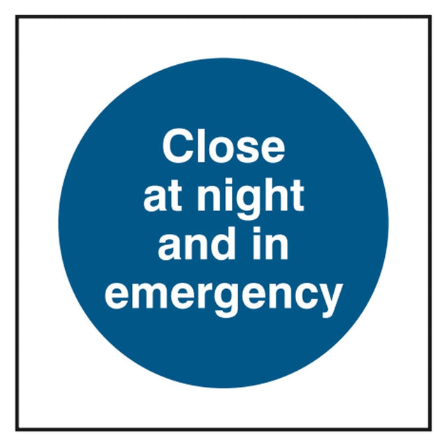 close-at-night-and-in-emergency-door-sign-safety-extinguisher-signage-fire-evacuation-escape-hazard-identify-locate-instruct-alarm-prevention-regulations-compliance-gear-self-adhesive-rigid-PVC-foam-high-impact-polystyrene-photoluminescent-polycarbonate