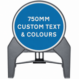 Custom 750mm Circle Road Sign