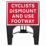 Cyclists Dismount And Use Footway 600 x 450mm Q-Sign