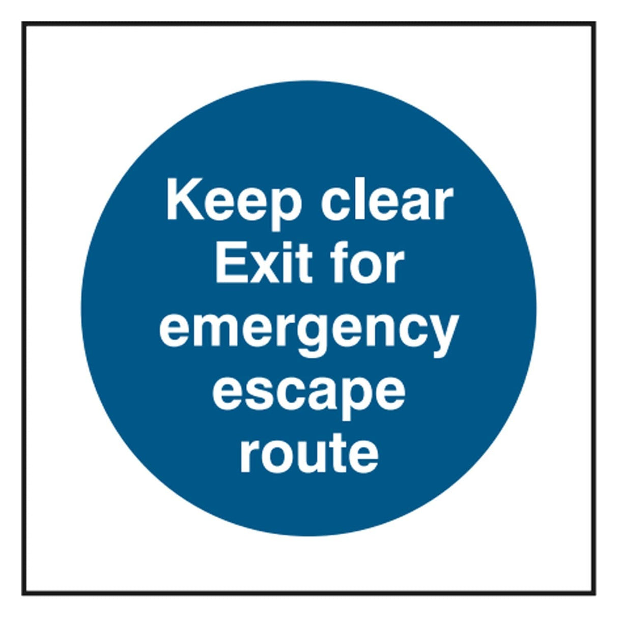 keep-clear-exit-for-emergency-escape-route-sign-safety-extinguisher-signage-fire-evacuation-escape-hazard-identify-locate-instruct-alarm-prevention-regulations-compliance-gear-self-adhesive-rigid-PVC-foam-high-impact-polystyrene-photoluminescent-polycarbonate