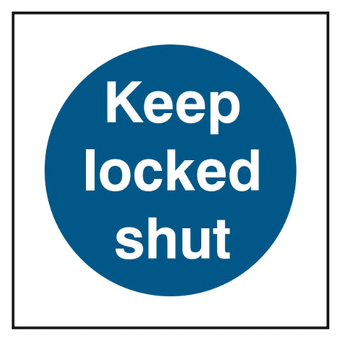 Keep-Locked-shut-door-sign-safety-extinguisher-signage-fire-evacuation-escape-hazard-identify-locate-instruct-alarm-prevention-regulations-compliance-gear-self-adhesive-rigid-PVC-foam-high-impact-polystyrene-photoluminescent-polycarbonate