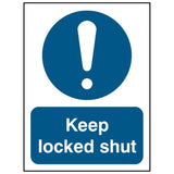keep-locked-shut-sign-safety-extinguisher-signage-fire-evacuation-escape-hazard-identify-locate-instruct-alarm-prevention-regulations-compliance-gear-self-adhesive-rigid-PVC-foam-high-impact-polystyrene-photoluminescent-polycarbonate