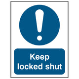 keep-locked-shut-sign-safety-extinguisher-signage-fire-evacuation-escape-hazard-identify-locate-instruct-alarm-prevention-regulations-compliance-gear-self-adhesive-rigid-PVC-foam-high-impact-polystyrene-photoluminescent-polycarbonate