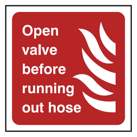 open-valve-before-running-out-hose-fire-safety-equipment-signs-emergency-exit-fire-extinguisher-signage-evacuation-escape-hazard-identify-locate-instruct-alarm-prevention-assembly-regulations-compliance-gear-self-adhesive-rigid-PVC-foam-high-impact-polystyrene-photoluminescent-polycarbonate