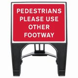 Pedestrians Please Use Other Footway 600 x 450mm Q-Sign