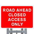Road Ahead Closed Access Only Quick Fit Sign Face