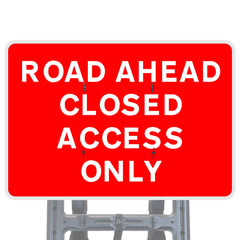 Road Ahead Closed Access Only Quick Fit Sign Face