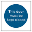 this-door-must-be-kept-closed-door-sign-safety-extinguisher-signage-fire-evacuation-escape-hazard-identify-locate-instruct-alarm-prevention-regulations-compliance-gear-self-adhesive-rigid-PVC-foam-high-impact-polystyrene-photoluminescent-polycarbonate
