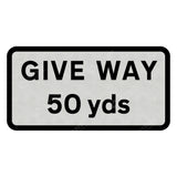 GIVE WAY 50 yds