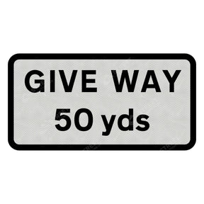 GIVE WAY 50 yds
