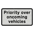 811.1 'Priority over oncoming vehicles' Supplementary Plate Sign Face | Post & Wall Mounted