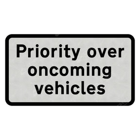 811.1 'Priority over oncoming vehicles' Supplementary Plate Sign Face | Post & Wall Mounted