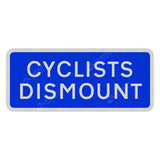 966 Cyclists Dismount Sign Face | Post & Wall Mounted road street highway signage