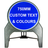 Custom 750mm Circle Road Sign