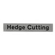 Hedge Cutting Supplementary Plate - Q-Sign