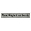 Slow Single Line Traffic Supplementary Plate - Q-Sign