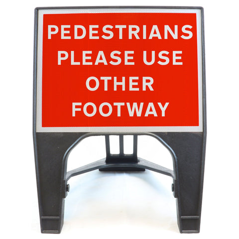 Pedestrians Please Use Other Footway 600 x 450mm Q-Sign