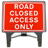 Road Closed Access Only 1050x750mm Q-Sign