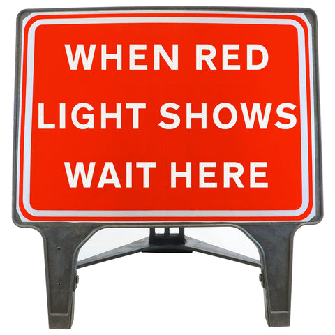 When Red Light Shows Wait Here 1050x750mm Q-Sign
